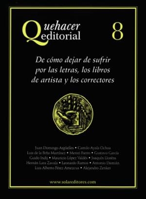 QUEHACER EDITORIAL 8 | 9786077640424 | ZENKER, ALEJANDRO