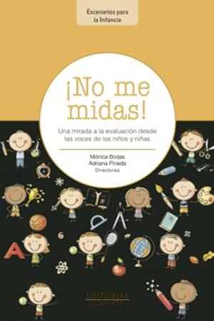 NO ME MIDAS! | 9789587893298 | PATRICIA BORJAS, MÓNICA