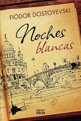 NOCHES BLANCAS | 9789587233353 | DOSTOYEVSKI, FIODOR