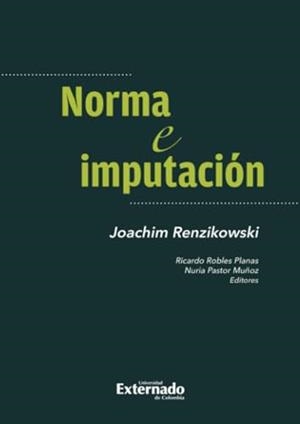 NORMA E IMPUTACIÓN | 9789585061163 | RENZIKOWSKI, JOACHIM