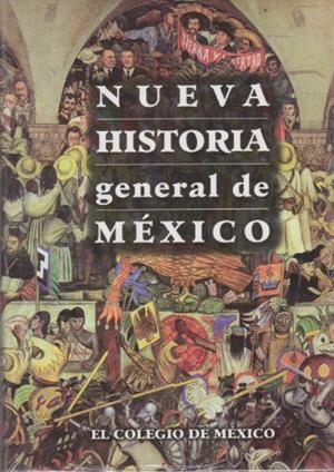 NUEVA HISTORIA GENERAL DE MÉXICO | 9786074621792 | DE ESTRADA, DOROTHY TANCK