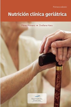 NUTRICIÓN CLÍNICA GERIÁTRICA | 9786075016238 | PÉREZ ROMERO, FERNANDO RENÉ