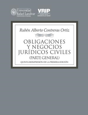 OBLIGACIONES Y NEGOCIOS JURÍDICOS CIVILES | 9789929545069 | CONTRERAS ORTIZ, RUBÉN ALBERTO