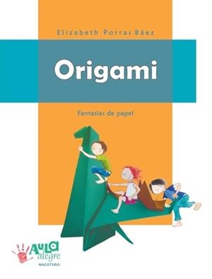 ORIGAMI | 9789582000615 | PORRAS BÁEZ, ELIZABETH