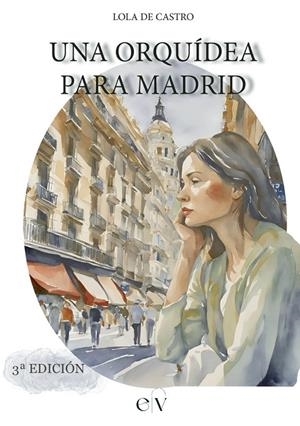 ORQUÍDEA PARA MADRID, UNA | 9788412904420 | DE CASTRO, LOLA