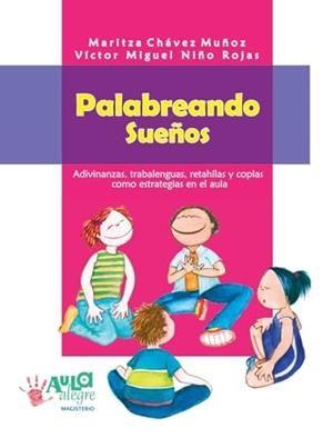 PALABREANDO SUEÑOS | 9789582008987 | CHÁVEZ MUÑOZ, MARITZA