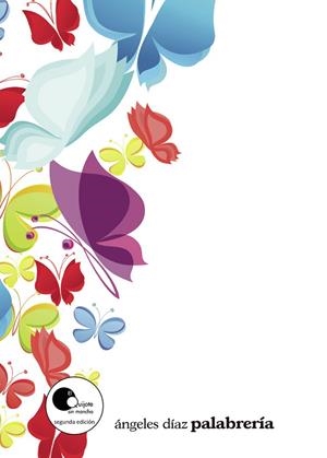 PALABRERÍA | 9788412790023 | DÍAZ BATISTA, ÁNGELES