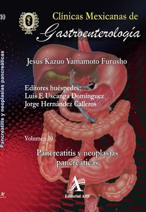 PANCREATITIS Y NEOPLASIAS PANCREÁTICAS, CMG 10 | 9786077413561 | YAMAMOTO FURUSHO, JESÚS KAZUO