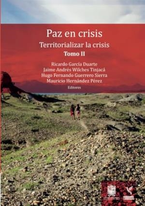 PAZ EN CRISIS | 9789587873078 | GARCÍA DUARTE, RICARDO