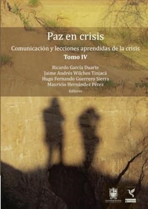 PAZ EN CRISIS | 9789587873092 | GARCÍA DUARTE, RICARDO