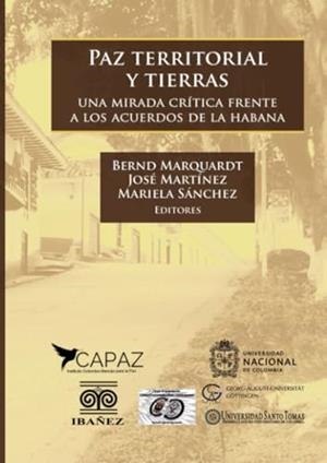 PAZ TERRITORIAL Y TIERRAS | 9789587498783 | MARQUARDT, BERND