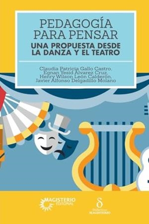 PEDAGOGÍA PARA PENSAR | 9789582012977 | GALLO CASTRO, CLAUDIA PATRICIA