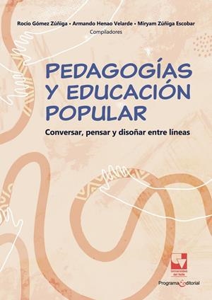 PEDAGOGÍAS Y EDUCACIÓN POPULAR | 9789585071520 | ZÚÑIGA ESCOBAR, MIRYAN