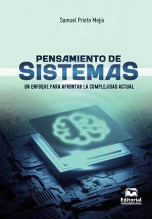 PENSAMIENTO DE SISTEMAS | 9789587468342 | PRIETO MEJÍA, SAMUEL