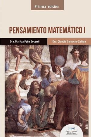 PENSAMIENTO MATEMÁTICO I | 9786075016849 | CAMACHO-ZUÑIGA, CLAUDIA