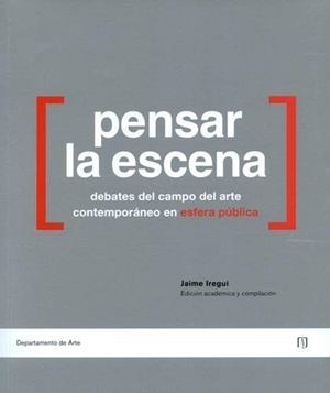 PENSAR LA ESCENA | 9789587748093 | IREGUI, JAIME