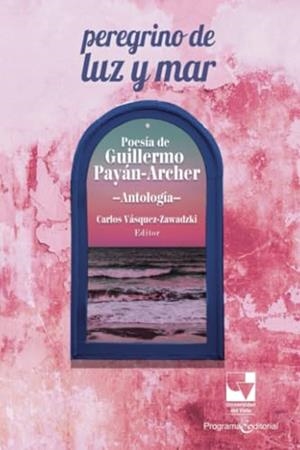PEREGRINO DE LUZ Y MAR | 9786287683495 | PAYÁN ARCHER, GUILLERMO