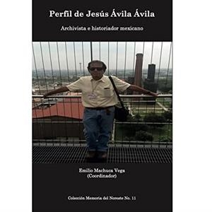 PERFIL DE JESUS AVILA AVILA | 9786072716537 | MACHUCA VEGA, EMILIO