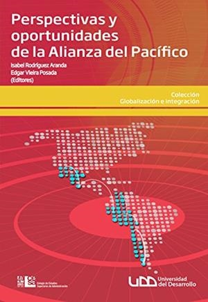 PERSPECTIVAS Y OPORTUNIDADES DE LA ALIANZA DEL PACÍFICO | 9789588722788 | VIEIRA POSADA, ÉDGAR