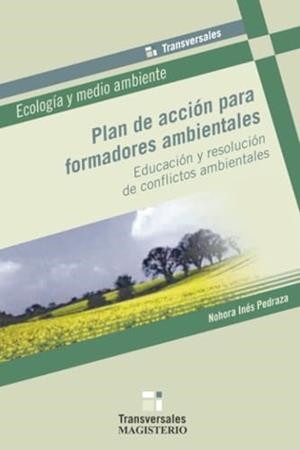 PLAN DE ACCIÓN PARA FORMADORES AMBIENTALES | 9789582007386 | PEDRAZA N., NOHORA INÉS