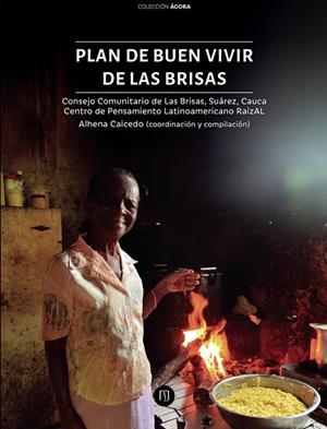 PLAN DE BUEN VIVIR DE LAS BRISAS | 9789587747904 | CAICEDO FERNÁNDEZ, ALHENA