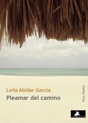 PLEAMAR DEL CAMINO | 9788412647679 | ABIDAR GARCÍA, LEILA