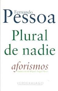 PLURAL DE NADIE. AFORISMOS | 9786077546443 | PESSOA, FERNANDO