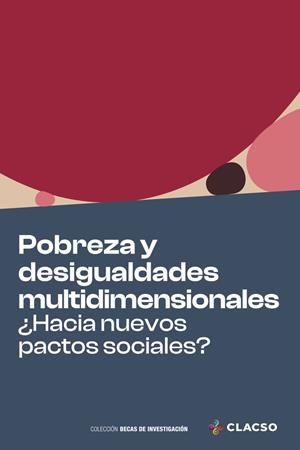 POBREZA Y DESIGUALDADES MULTIDIMENSIONALES | 9789878137278 | MINTEGUIAGA, ANALÍA