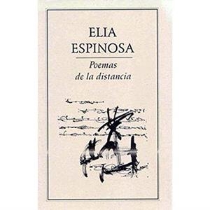 POEMAS DE LA DISTANCIA | 9789686567861 | ESPINOSA, ELIA