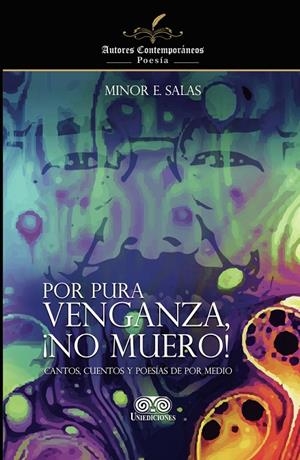 POR PURA VENGANZA ¡NO MUERO! | 9789585589797 | E. SALAS, MINOR