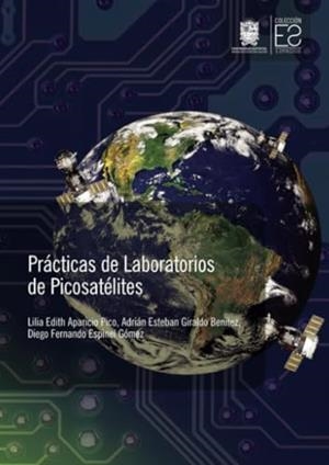 PRÁCTICAS DE LABORATORIOS DE PICOSATÉLITES | 9789587874013 | APARICIO PICO, LILIA EDITH