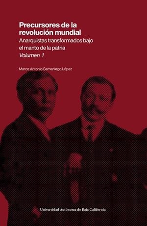 PRECURSORES DE LA REVOLUCIÓN MUNDIAL. VOLUMEN 1 | 9786076079225 | SAMANIEGO LÓPEZ, MARCO ANTONIO