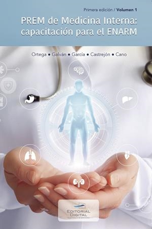 PREM DE MEDICINA INTERNA CAPACITACIÓN PARA EL ENARM. VOL. 1 | 9786075015880 | ORTEGA ALONZO, SARA ELISA