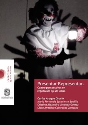 PRESENTAR-REPRESENTAR | 9789587870831 | ARAQUE OSORIO, CARLOS