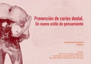 PREVENCIÓN EN CARIES DENTAL | 9789942843081 | CARRILLO, YECENIA ALEXANDRA