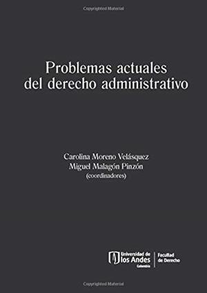PROBLEMAS ACTUALES DEL DERECHO ADMINISTRATIVO | 9789587749328 | MUÑOZ ÁVILA, LINA