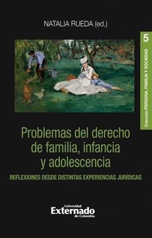 PROBLEMAS DEL DERECHO DE FAMILIA, INFANCIA Y ADOLESCENCIA | 9786287676824 | RUEDA, NATALIA