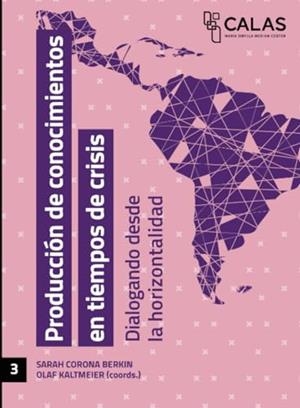 PRODUCCIÓN DE CONOCIMIENTOS EN TIEMPOS DE CRISIS | 9786075716664 | CORONA BERKIN, SARAH