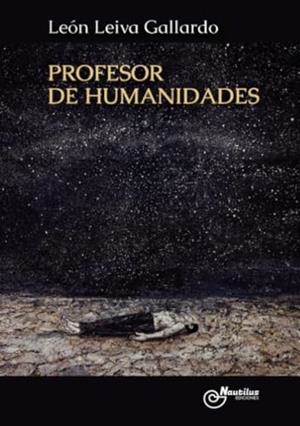 PROFESOR DE HUMANIDADES | 9788412664294 | LEIVA GALLARDO, LEÓN