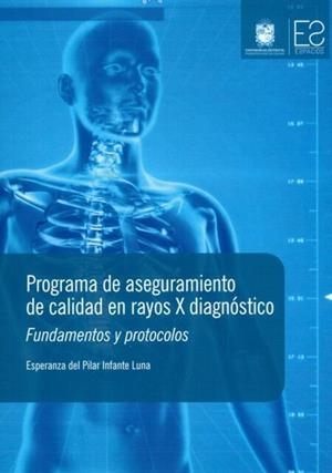 PROGRAMA DE ASEGURAMIENTO DE CALIDAD EN RAYOS X DIAGNÓSTICO | 9789587871043 | INFANTE LUNA, ESPERANZA DEL PILAR