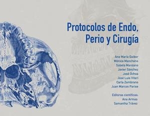 PROTOCOLOS DE ENDO, PERIO Y CIRUGÍA | 9789978389881 | DARLING TRÁVEZ, SAMANTHA