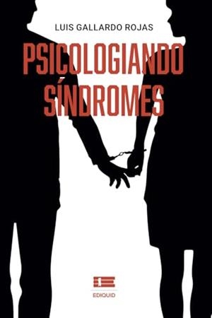 PSICOLOGIANDO SÍNDROMES | 9786125184092 | GALLARDO ROJAS, LUIS