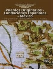 PUEBLOS ORIGINARIOS Y FUNDACIONES ESPAÑOLAS EN MÉXICO | 9786078935987 | GALLEGOS NAVARRETE, BLANCA MARGARITA