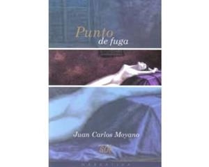 PUNTO DE FUGA | 9789582002145 | MOYANO ORTIZ, JUAN CARLOS