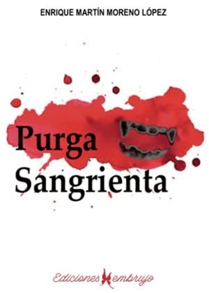PURGA SANGRIENTA | 9788412550603 | MORENO LÓPEZ, ENRIQUE MARTÍN