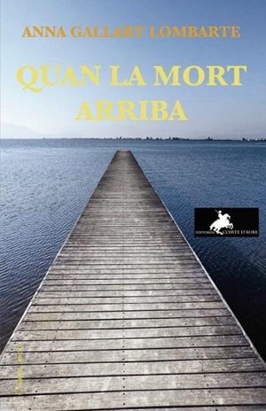 QUAN LA MORT ARRIBA | 9788412460322 | GALLART LOMBARTE, ANNA