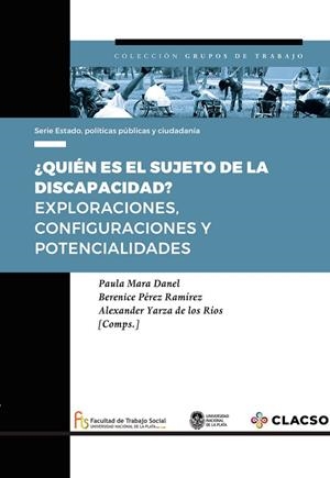 QUIÉN ES EL SUJETO DE LA DISCAPACIDAD? | 9789877228809 | MARA DANEL, PAULA