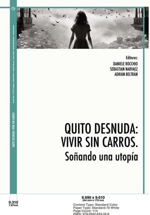 QUITO DESNUDA : VIVIR SIN CARROS | 9789942843326 | ROCCHIO, DANIELE