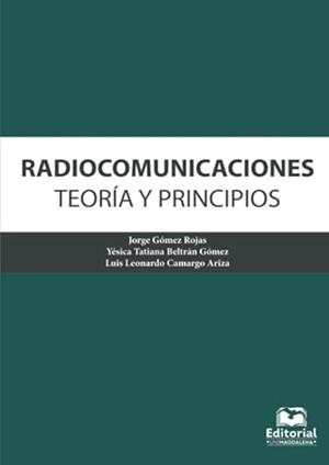 RADIOCOMUNICACIONES | 9789587461831 | GÓMEZ ROJAS, JORGE