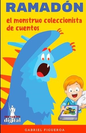 RAMADÓN. EL MONSTRUO COLECCIONISTA DE CUENTOS | 9788835822028 | FIGUEROA, GABRIEL